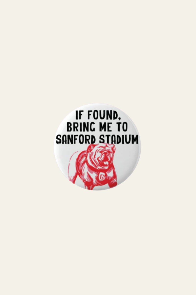 If Found Bring Me to Sanford Stadium Button