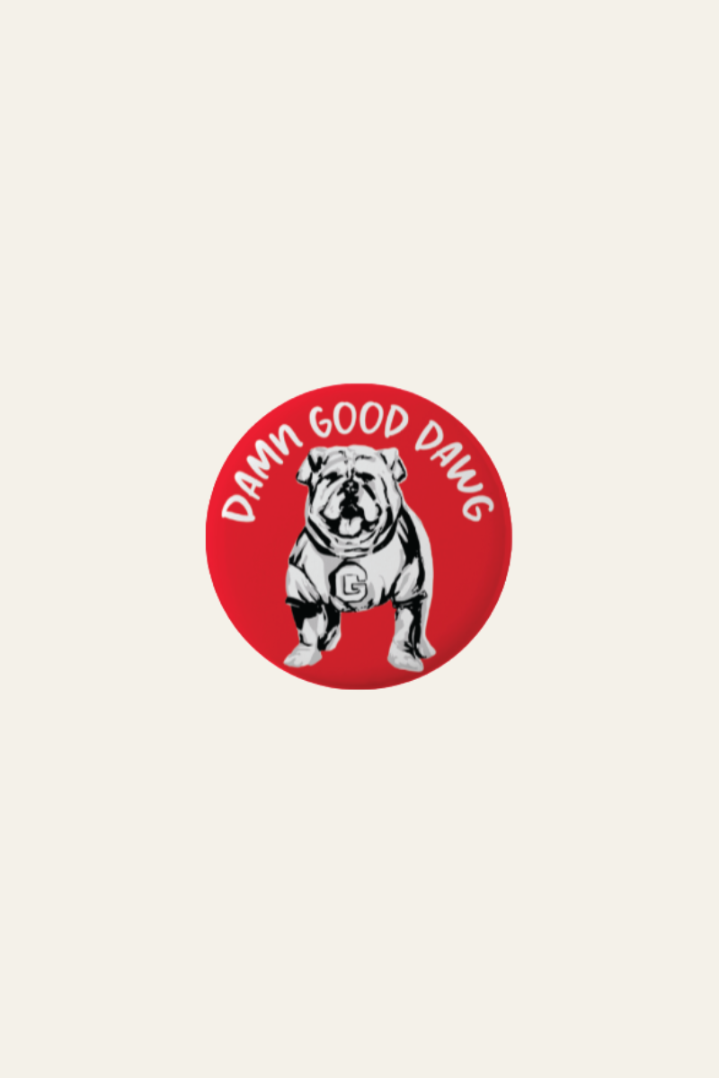Damn Good Dawg Button